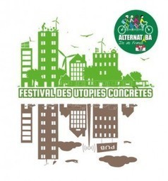 Festival des Utopies Concrètes 2014 : rendez vous les 27 et 28 septembre à Paris | Participation citoyenne | Scoop.it