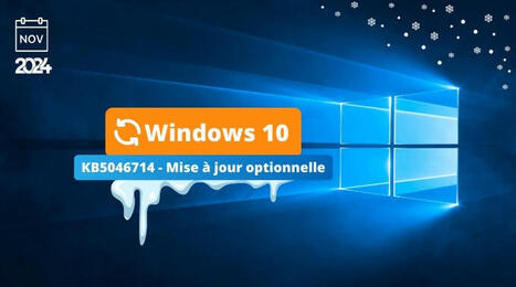Windows 10 KB5046714 : quelles sont les nouveaut&eacute;s ? | Accompagnement au changement | Scoop.it