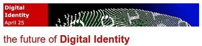 The Future of Digital Identity | Digital Delights | Scoop.it