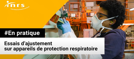 Une vidéo de sensibilisation pour bien choisir son appareil de protection respiratoire | INRS | Prévention du risque chimique | Scoop.it