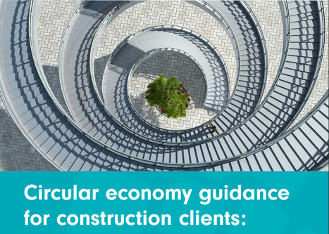 Circular economy guide for construction sector published | Réemploi | Scoop.it