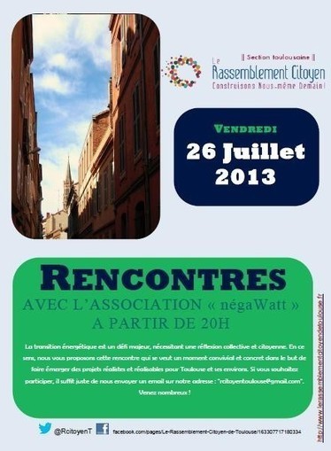 Rencontre avec l'association N&eacute;gaWatt &agrave; Toulouse le 26 juillet  20H00 | Re Re Cap | Scoop.it