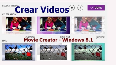 Crear Videos Caseros con Movie Creator para Windows 8.1 | Education 2.0 & 3.0 | Scoop.it