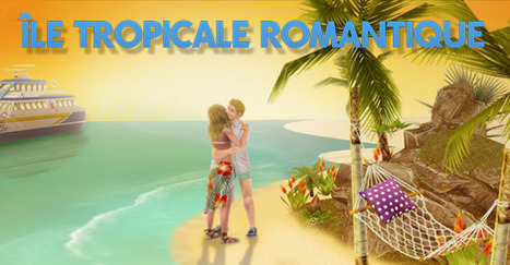 Sims FreePlay : Guide de la Quête Île Tropicale Romantique << Naodann sur L'UniverSims | Les Sims | Scoop.it