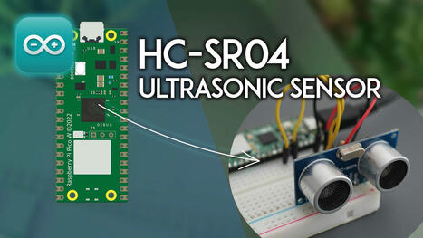 Raspberry Pi Pico: HC-SR04 Ultrasonic Sensor (Arduino) | tecno4 | Scoop.it