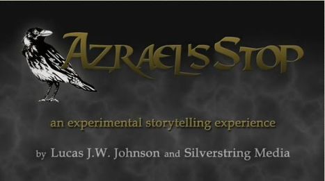 YSA Azrael’s Stop – by Lucas JW Johnson | Transmedia: Storytelling for the Digital Age | Scoop.it