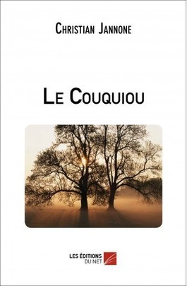 Le Couquiou - Les Éditions du Net | J'écris mon premier roman | Scoop.it