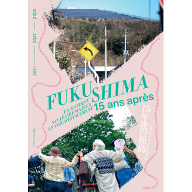 Brochure "Fukushima 15 ans apr&egrave;s" - Boutique du R&eacute;seau Sortir du nucl&eacute;aire | Non au Nucl&eacute;aire | Scoop.it