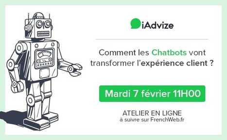 [Atelier en ligne] Comment les chatbots transforment la relation client | Innovations & Tendances dans le marketing digital | Scoop.it