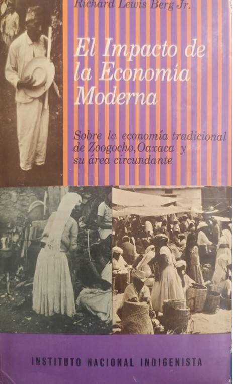 El Impacto de la Economía Moderna sobre la Economía Tradicional de Zoogocho, Oaxaca y su área circundante. INSTITUTO NACIONAL INDIGENISTA. Disponible en PDF #Zoogocho #Oaxaca | Educación y Cultura Indígena | Scoop.it