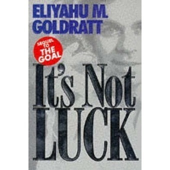 a review of It's Not Luck | TLS - TOC, Lean & Six Sigma | Scoop.it