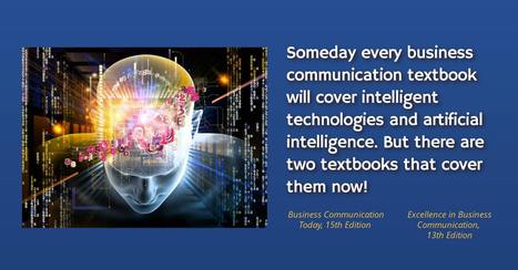 Which business communication textbooks cover intelligent technologies and artificial intelligence? | Teaching Intelligent Technologies and Artificial Intelligence in a Business Communication Course | Scoop.it