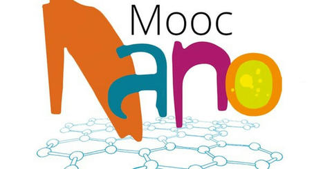 UPSaclay - MOOC - Comprendre les Nanosciences | Infos Lab' juin 2025 | Scoop.it