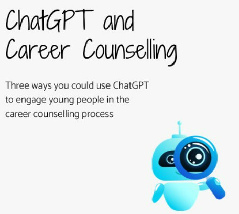 Lucy Sattler LinkedIn: Three ways you could use ChatGPT in career counselling  | AI in Education #AIinED | Scoop.it