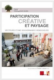 Ouvrage : Participation cr&eacute;ative et paysage | Presses Universitaires | PAYSAGE ET TERRITOIRES | Scoop.it