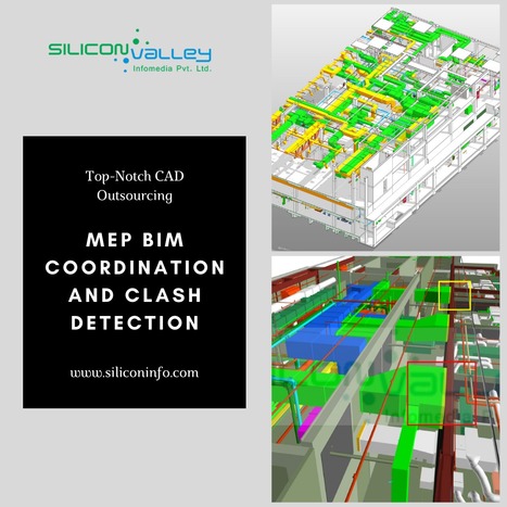 MEP BIM Coordination Outsourcing – Silicon Valley | CAD Services - Silicon Valley Infomedia Pvt Ltd. | Scoop.it