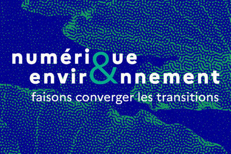 Transitions numérique et écologique | Vers la transition des territoires ! | Scoop.it