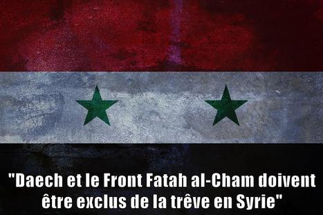 Daech et le Front Fatah al-Cham doivent être exclus de la trêve en Syrie | World News | Scoop.it