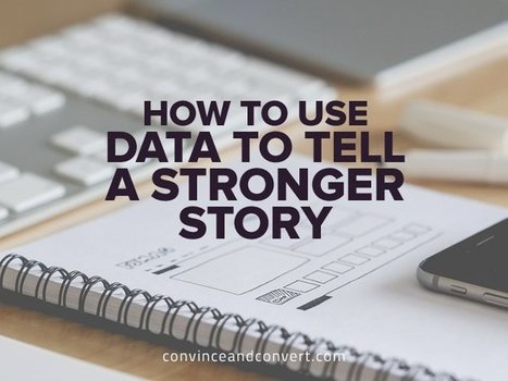 How to Use Data to Tell a Stronger Story | Shipley Asia Pacific | Scoop.it
