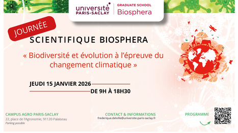 Journée Scientifique de la Graduate School Biosphera 15 janvier 2026 : inscriptions ouvertes ! | Life Sciences Université Paris-Saclay | Scoop.it