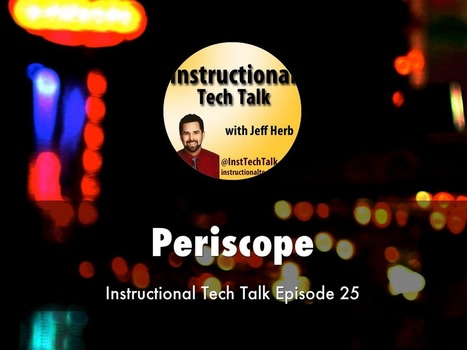 Podcast by Jeff Herb - The Periscope App - (Adobe Slate and Apple Watch, too!) | iGeneration - 21st Century Education (Pedagogy & Digital Innovation) | Scoop.it