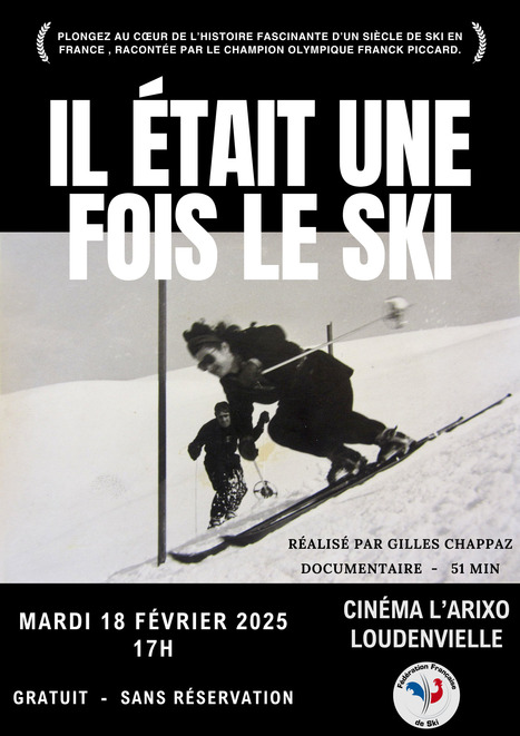 Documentaire " Il était une fois le ski" mardi 18 février à l'Arixo, Loudenvielle | Vallées d'Aure & Louron - Pyrénées | Scoop.it