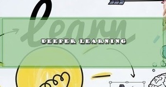 DEEPER LEARNING | DOCENTES 2.0 ~ Blog Docentes 2.0 | Educación, TIC y ecología | Scoop.it