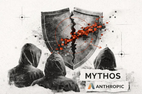 Le mod&egrave;le Mythos d&rsquo;Anthropic d&eacute;clenche une r&eacute;organisation d&rsquo;urgence de la cybers&eacute;curit&eacute; mondiale | Cybers&eacute;curit&eacute; | Scoop.it