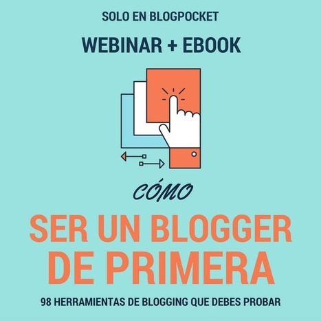 Cómo ser un blogger de primera - 98 herramientas de blogging | TIC & Educación | Scoop.it