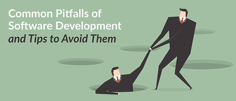 Common Pitfalls of Software Development and Tips to Avoid Them | Strategy and Analysis | Scoop.it