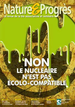 Pour Nature et Progrès, le nucléaire n’est pas écolocompatible | Non au Nucléaire | Scoop.it