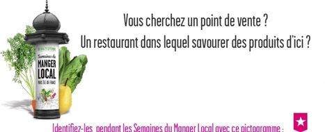 Goûtez l'Ile-de-France autrement pendant les Semaines du Manger Local ! | Mangeons local en Ile-de-France | Paris durable | Scoop.it