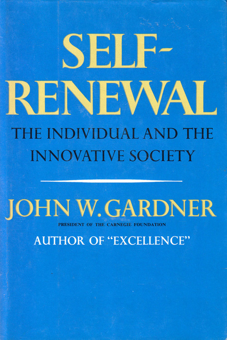 The Art of Self-Renewal: A Timeless 1964 Field Guide to Keeping Your Company and Your Soul Vibrantly Alive | #HR #RRHH Making love and making personal #branding #leadership | Scoop.it