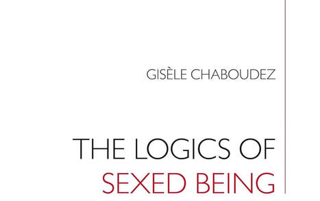 Gis&egrave;le Chaboudez : The Logics of Sexed Being | Les Livres de Philosophie | Scoop.it