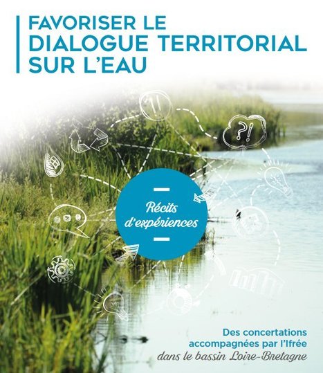 Brochure "Favoriser le dialogue territorial sur l'eau" | Biodiversité | Scoop.it