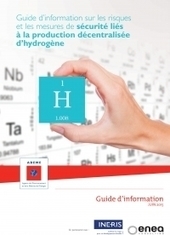 Guide d’information sur les risque et les mesures de sécurité lié à la production décentralisé d’hydrogène – ADEME | Prévention du risque chimique | Scoop.it
