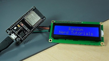 I2C LCD with ESP32 on Arduino IDE - ESP8266 compatible | #Maker #MakerED #MakerSpaces #Coding | 21st Century Learning and Teaching | Scoop.it