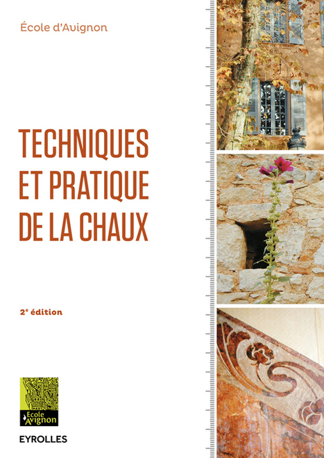 [Livre] Techniques et pratique de la chaux - Ecole d'Avignon | Build Green, pour un habitat écologique | Scoop.it