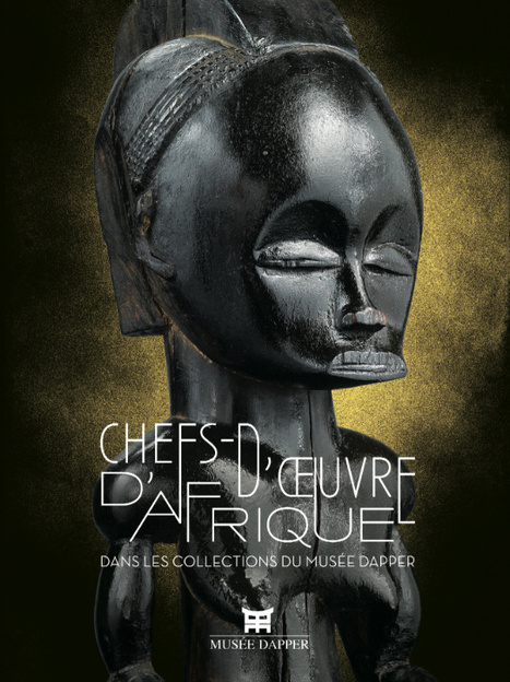 Musée Dapper : l'art africain au summum de la beauté | Merveilles - Marvels | Scoop.it