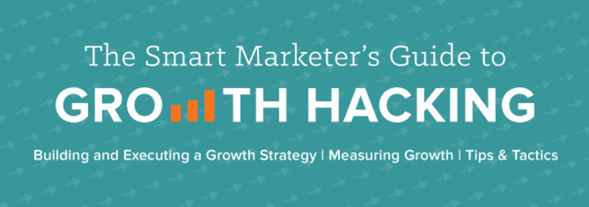 The Smart Marketer's Guide to Growth Hacking [Free Download] - HubSpot | The MarTech Digest | Scoop.it