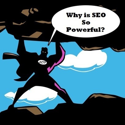 Why is SEO So Powerful? | SEO Marketing | Scoop.it