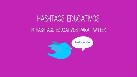 19 hashtags educativos para Twitter • | Bichos en Clase | Scoop.it