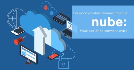 Cuáles son los mejores servicios de almacenamiento en la Nube | TIC & Educación | Scoop.it