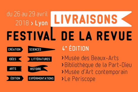 (Agenda) 26 au 29 avril, Lyon, "Livraisons", Festival de la revue | Poezibao | Scoop.it