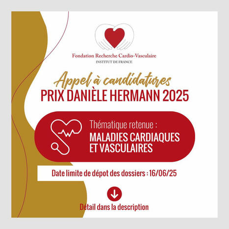 Prix Danièle Hermann 2025 : appel à candidatures | Fondation Recherche Cardio-Vasculaire | Life Sciences Université Paris-Saclay | Scoop.it