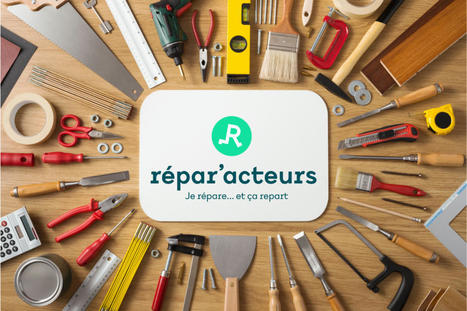 Le formulaire d'engagement pour s'inscrire en tant que Répar'Acteurs est disponible | Eco-conception | Scoop.it