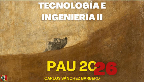 PAU 2026: Tecnolog&iacute;a e Ingenier&iacute;a II&nbsp; | tecno4 | Scoop.it