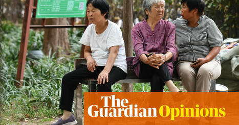 The Guardian view on China’s ageing population: an economic and social conundrum | Editorial | The Guardian | International Economics: IB Economics | Scoop.it