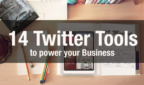 14 Twitter Tools we can’t stop Telling you about that will power your Business | Future  Technology | Scoop.it