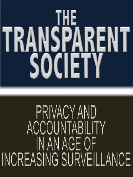 The Transparent Society | David Brin's Collected Articles | Scoop.it